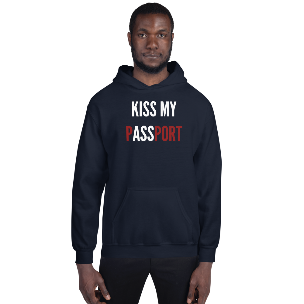 Passenger Shaming "Kiss My Passport" Hoodie - UNISEX - 8 COLORS