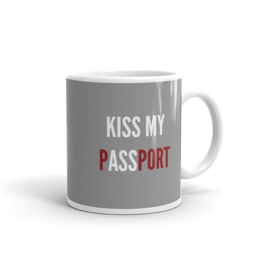 Passenger Shaming "Kiss My Passport" Mug - 11oz