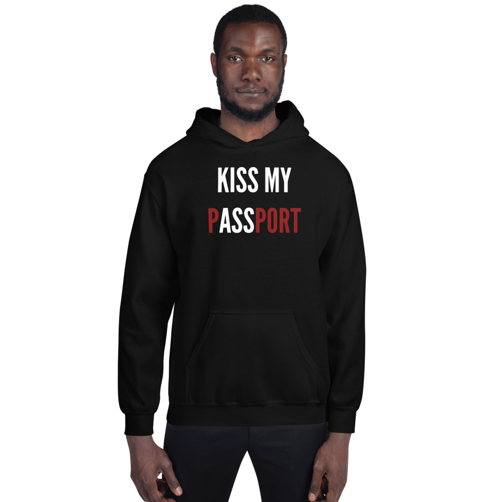 Passenger Shaming "Kiss My Passport" Hoodie - UNISEX - 8 COLORS