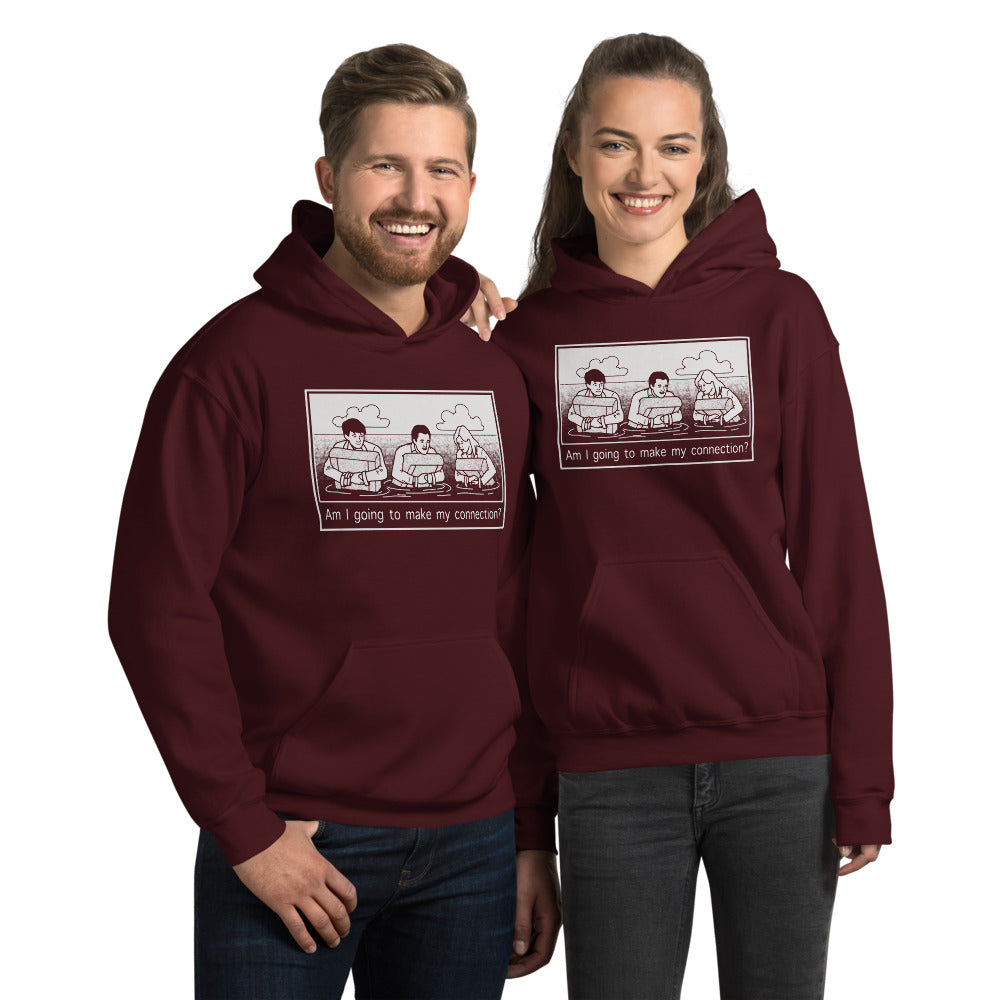 "Am I Going To Make My Connection?" Cartoon Hoodie - UNISEX - 7 COLORS