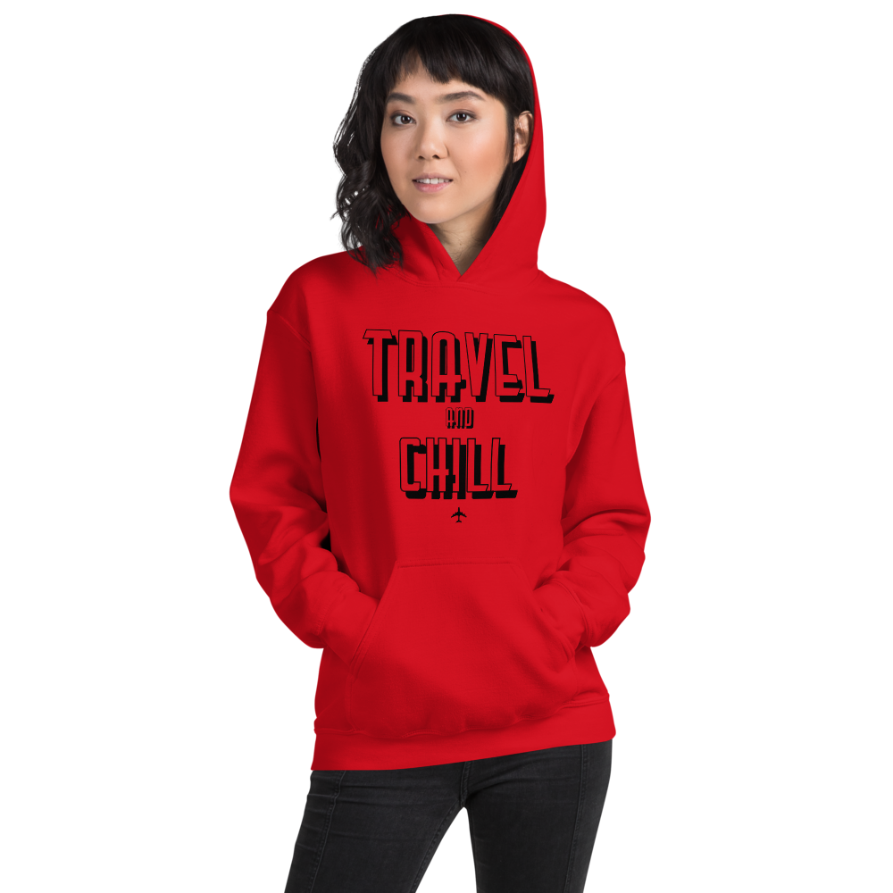 Passenger Shaming "TRAVEL AND CHILL" Hoodie - UNISEX