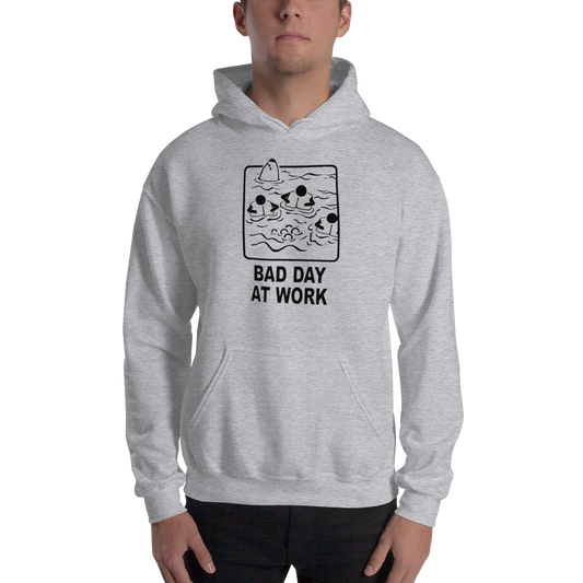 "Bad Day At Work" Hoodie - UNISEX - 4 COLORS